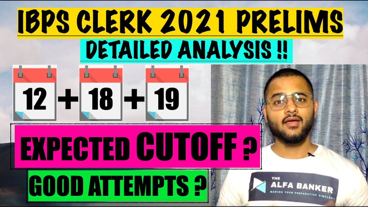 IBPS Clerk Analysis 2021 | IBPS Clerk Expected Cutoff | IBPS Clerk State Wise Cutoff | Good Attempts