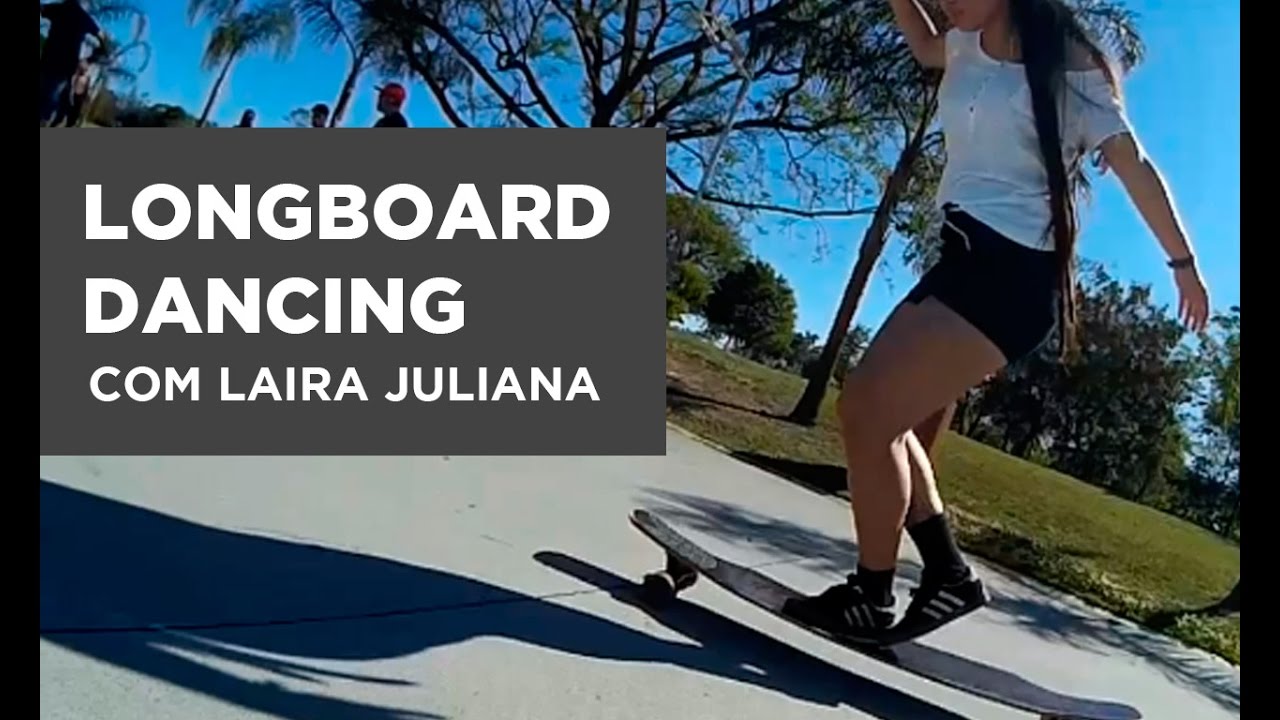Longboard Dancing com Laira Juliana | Conspiracy Skateboard