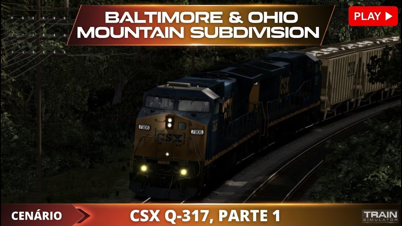 TRAIN SIMULATOR CLASSIC | BALTIMORE & OHIO SUBDIVISION: CSX Q-317, PARTE 1