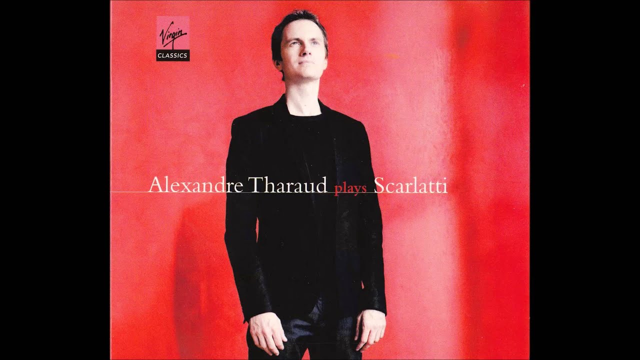 Alexandre Tharaud plays Domenico Scarlatti (Audio video)