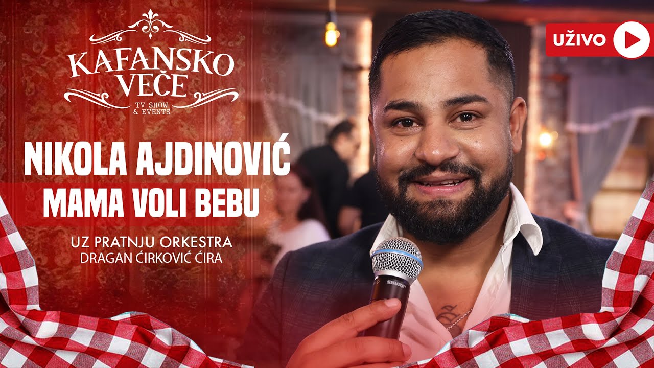 NIKOLA AJDINOVIC - MAMA VOLI BEBU | UZIVO | (ORK. DRAGANA CIRKOVICA CIRE) | 2024 | KAFANSKO VECE