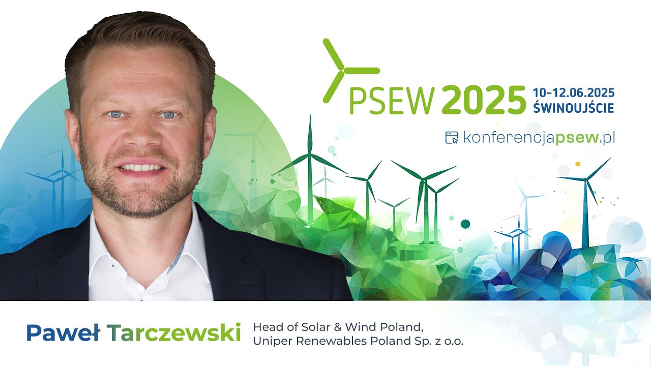 Uniper Renewables, Paweł Tarczewski – PSEW2025