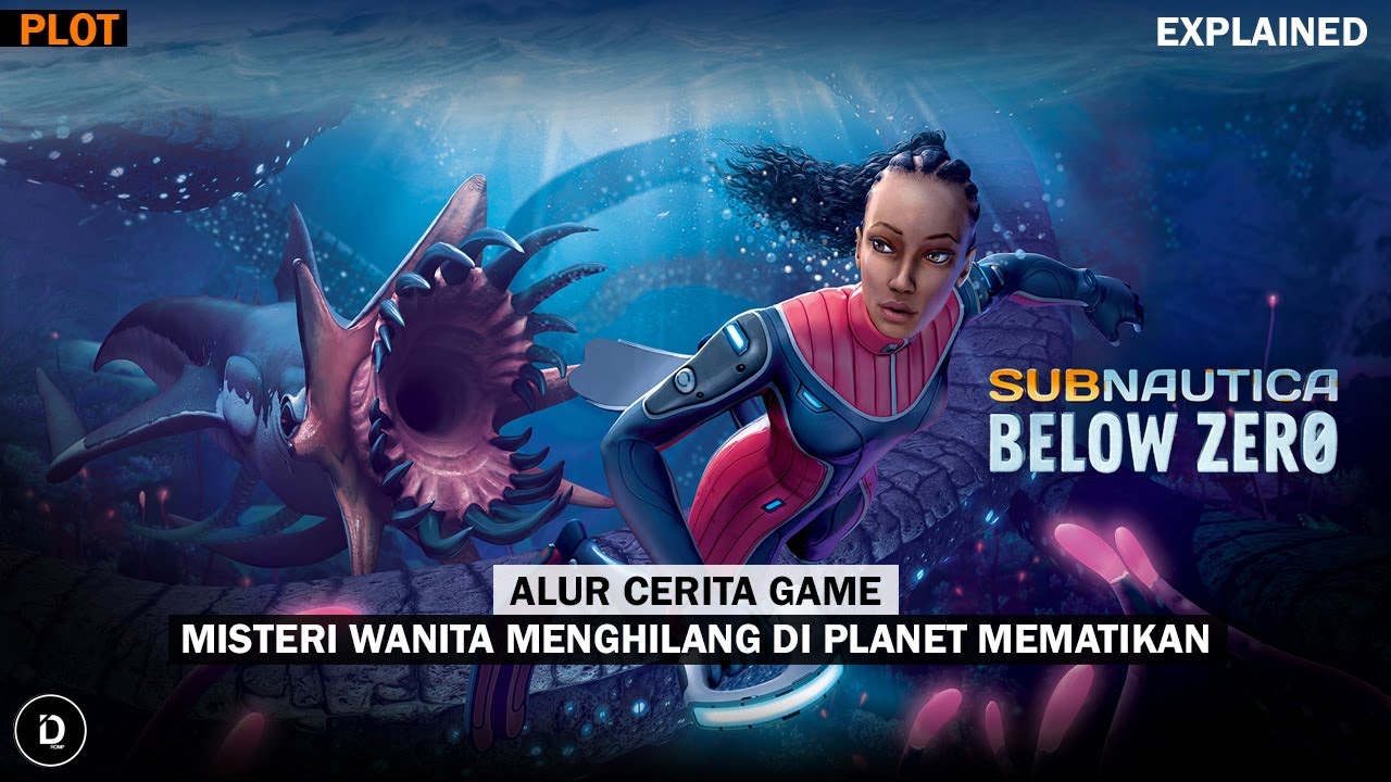 Seluruh Alur Cerita + PENJELASAN Game SUBNAUTICA BELOW ZERO - Plot Subnautica BZ (Unknown Worlds)