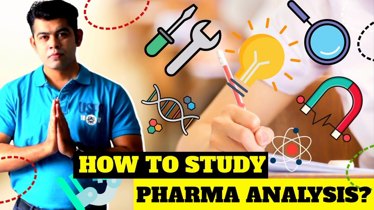 HOW TO STUDY PHARMA ANALYSIS?