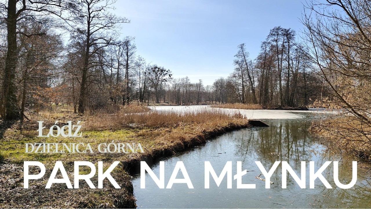 Łódź - Park na Młynku