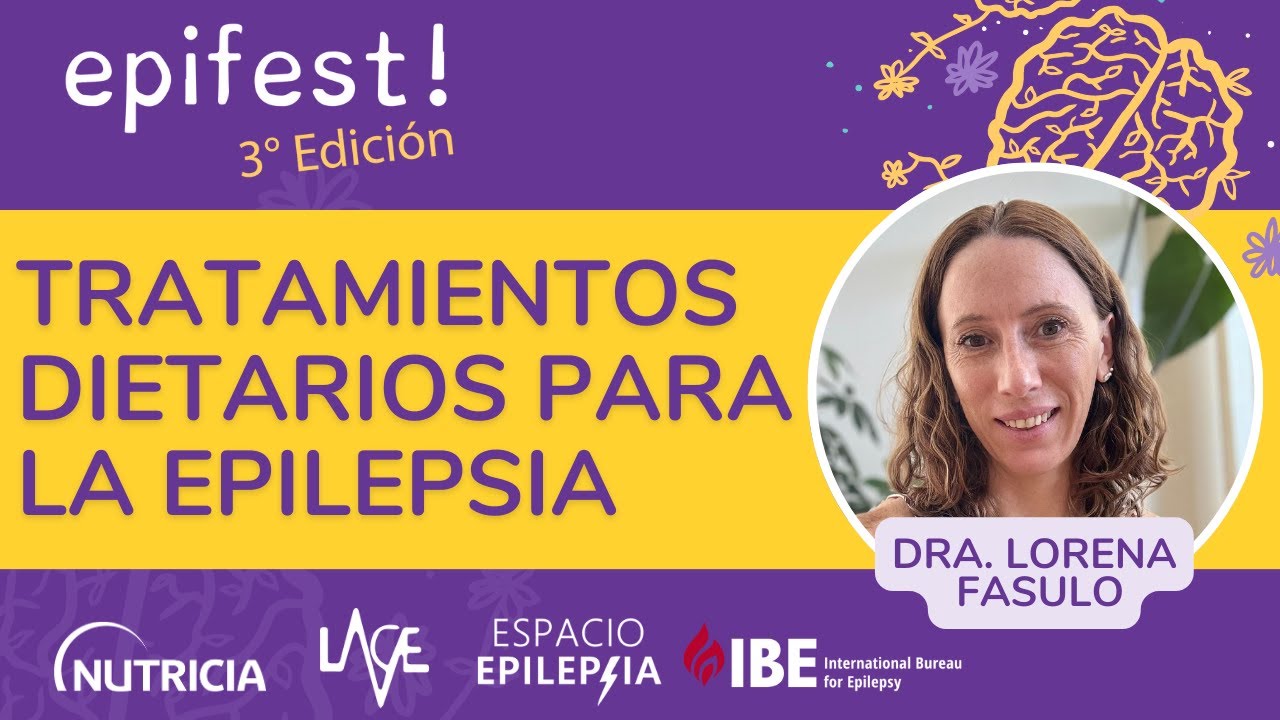 Dieta Cetogénica 🥑 Tratamientos dietarios para la epilepsia con la Dra. Lorena Fasulo 💫 epifest!2024