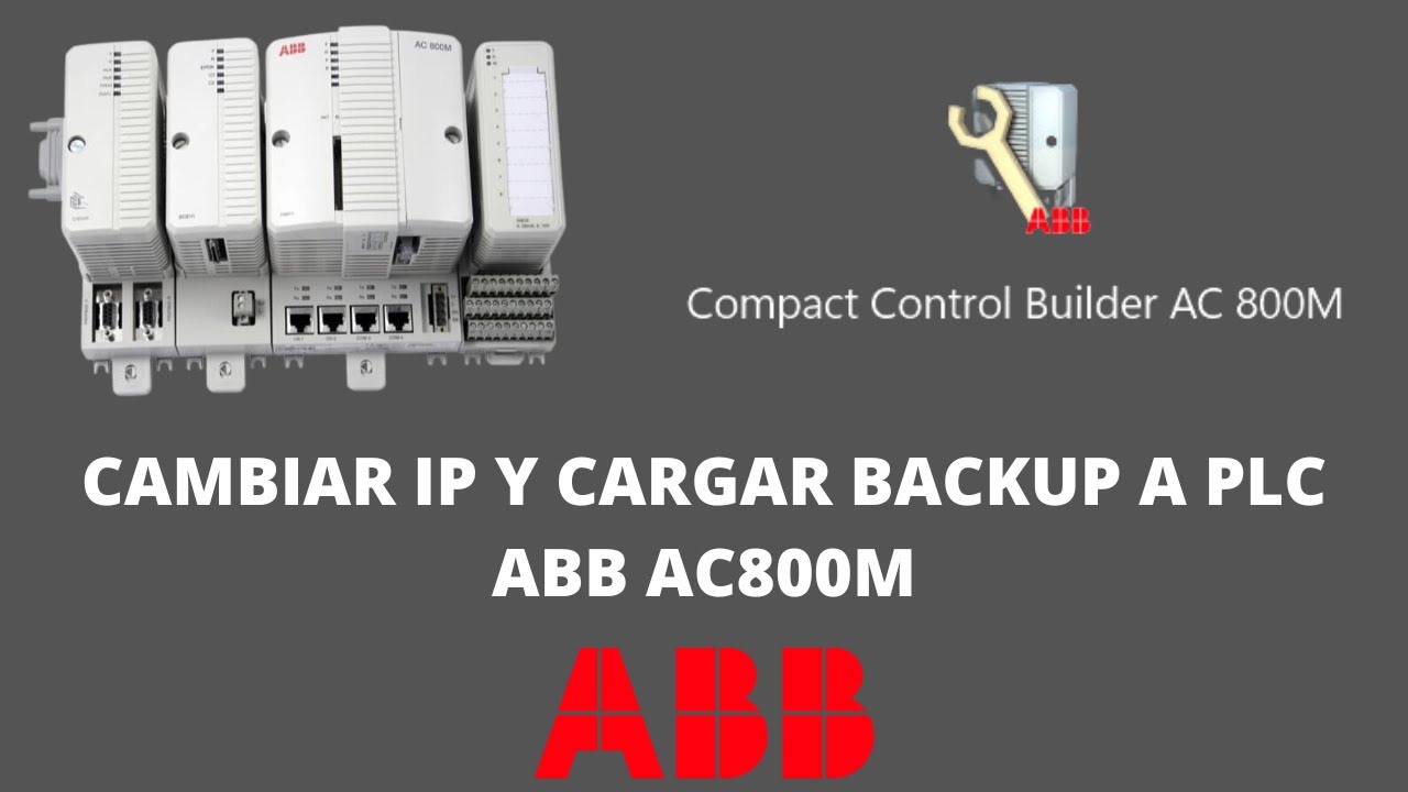 Cambiar IP y Cargar Backup a PLC ABB AC800M