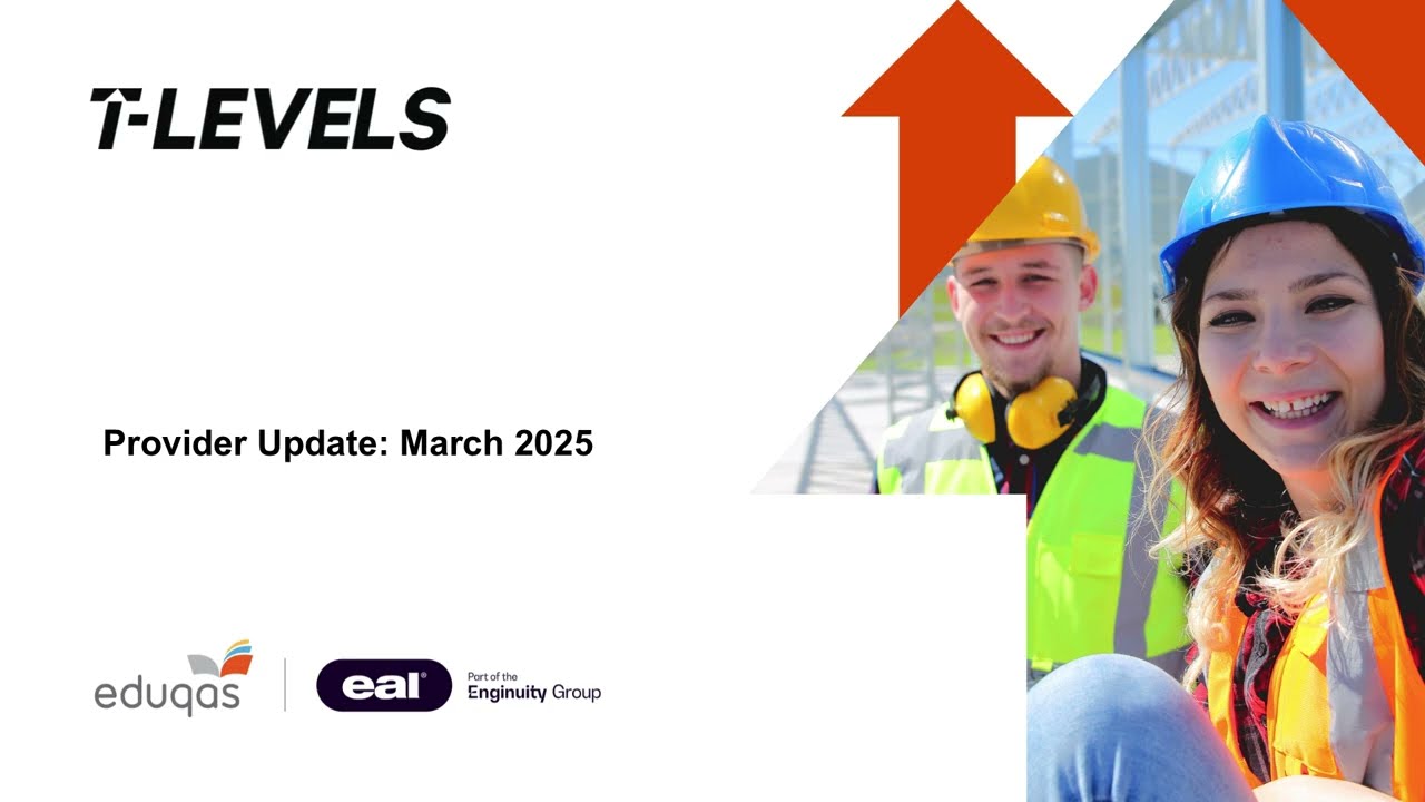 Eduqas T Levels Provider Update - March 2025