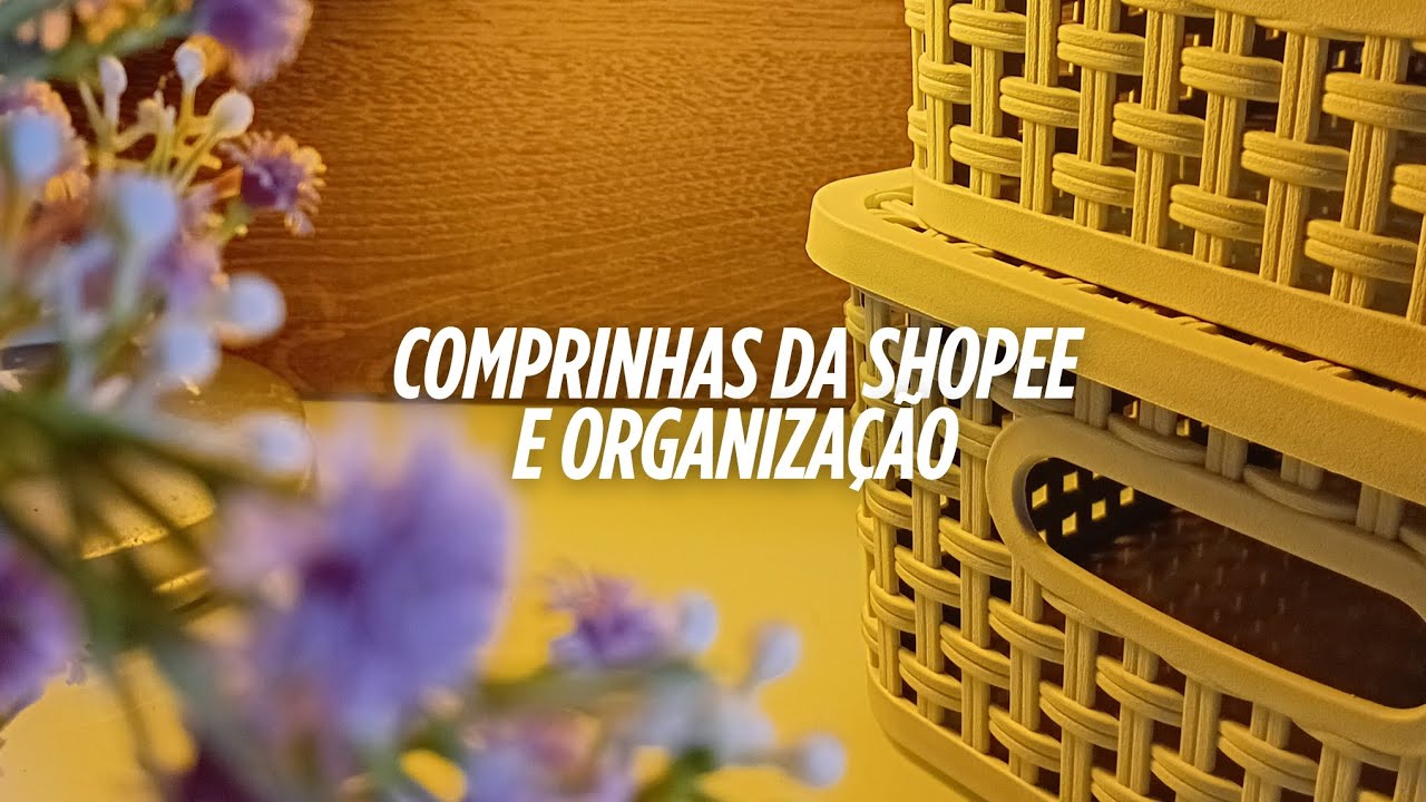 Organizando a casa | Compras da Shopee ✨️📦