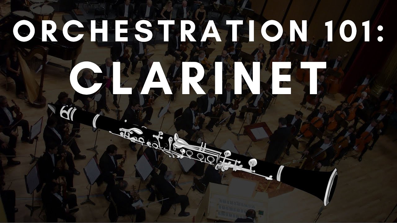 Orchestration Crash Course #7 - Clarinet!