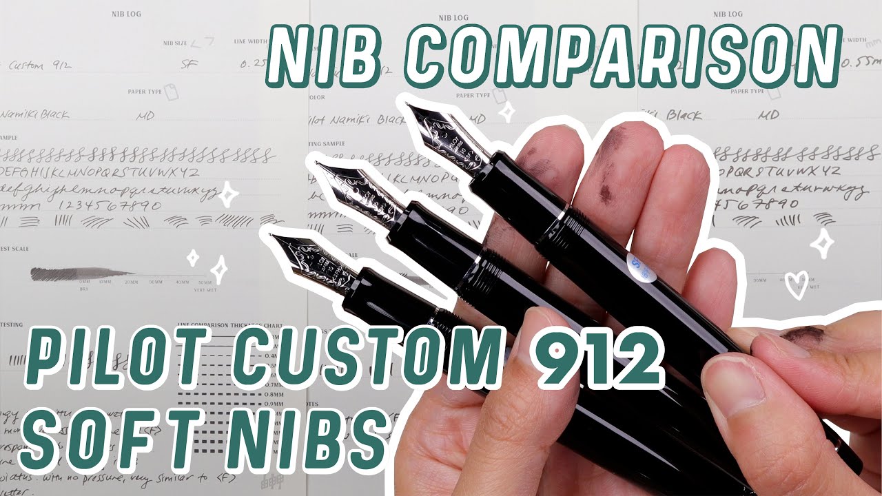 Pilot Custom 912 Soft Nib Comparison - 3 Soft Nib Sizes