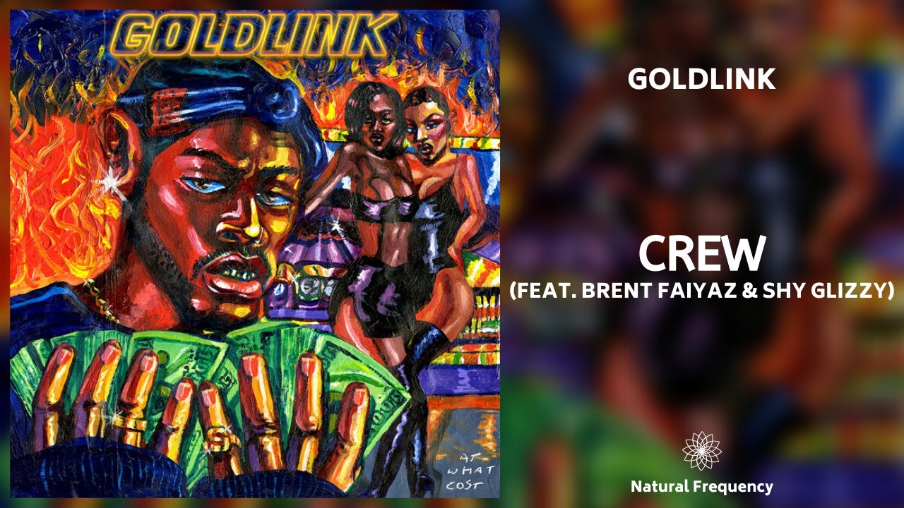 GoldLink - Crew ft. Brent Faiyaz, Shy Glizzy (432Hz)
