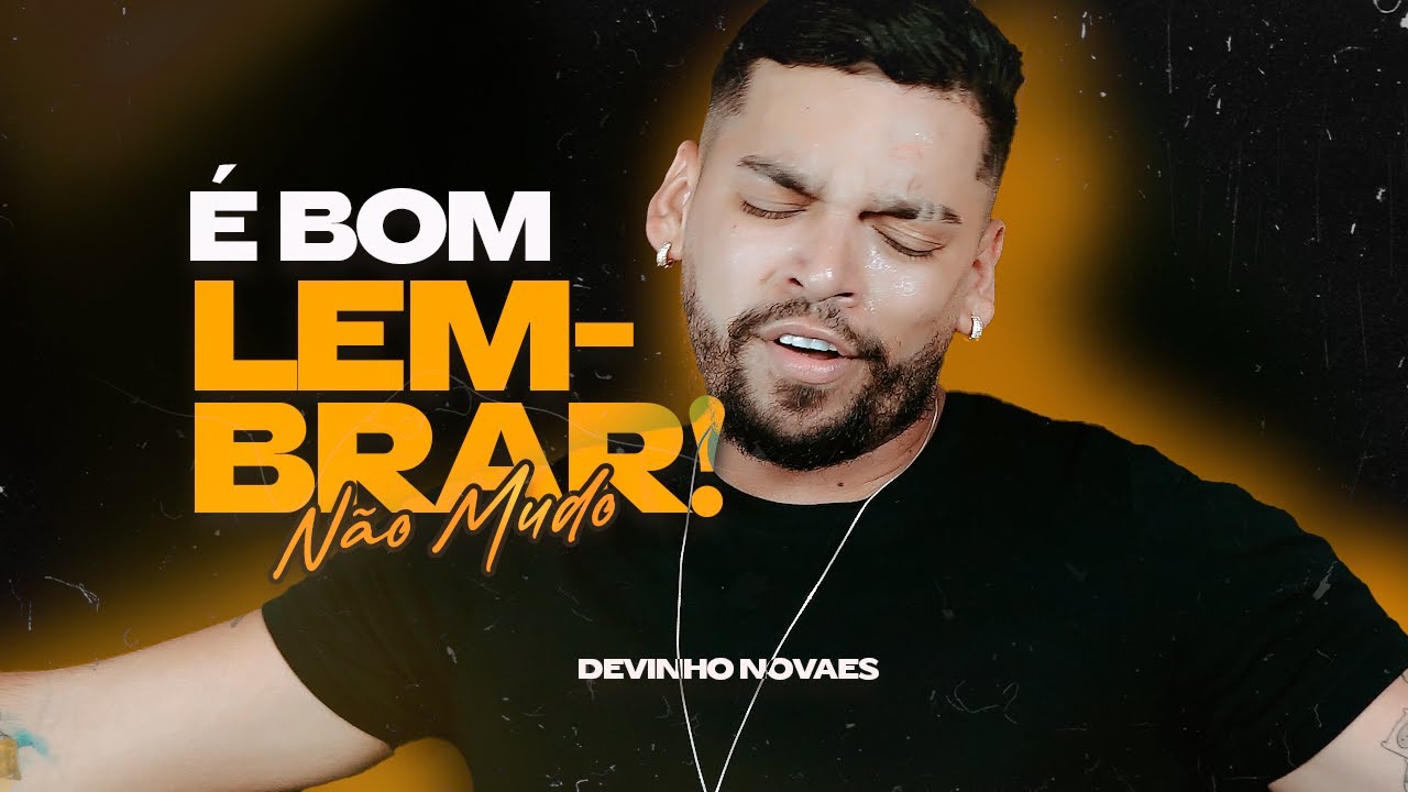 &Eacute; Bom Lembrar (N&atilde;o mudo) - CLIPE NOVO