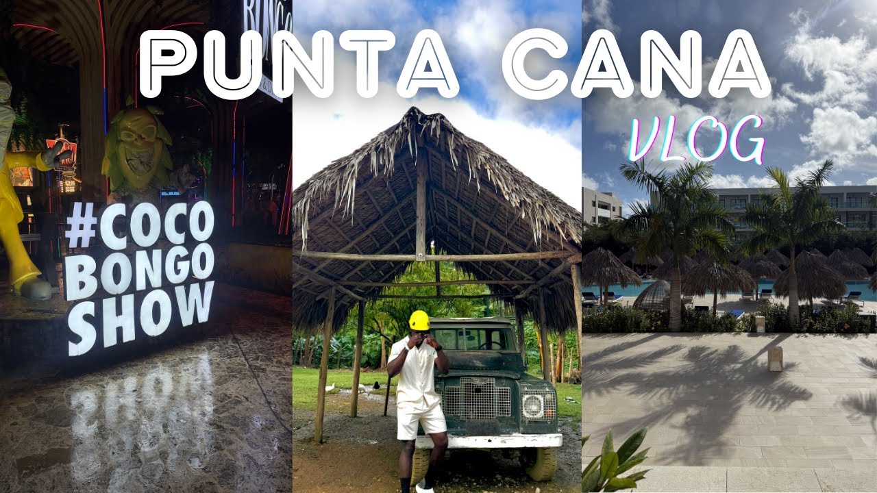 PUNTA CANA VLOG || COCO-BONGO || IN MY FINE BOY ERA