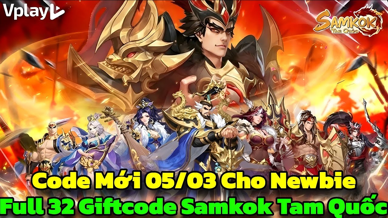 Samkok Tam Quốc - Code Mới & Full 29 Giftcode Samkok Tam Quốc Cho Tân Thủ Trải Nghiệm Game