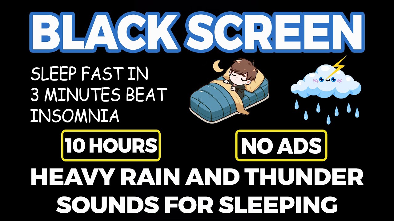 Heavy Rain and Thunder Sounds for Sleep with Black Screen 10 HOURS | Sleep Fast Beat Insomnia