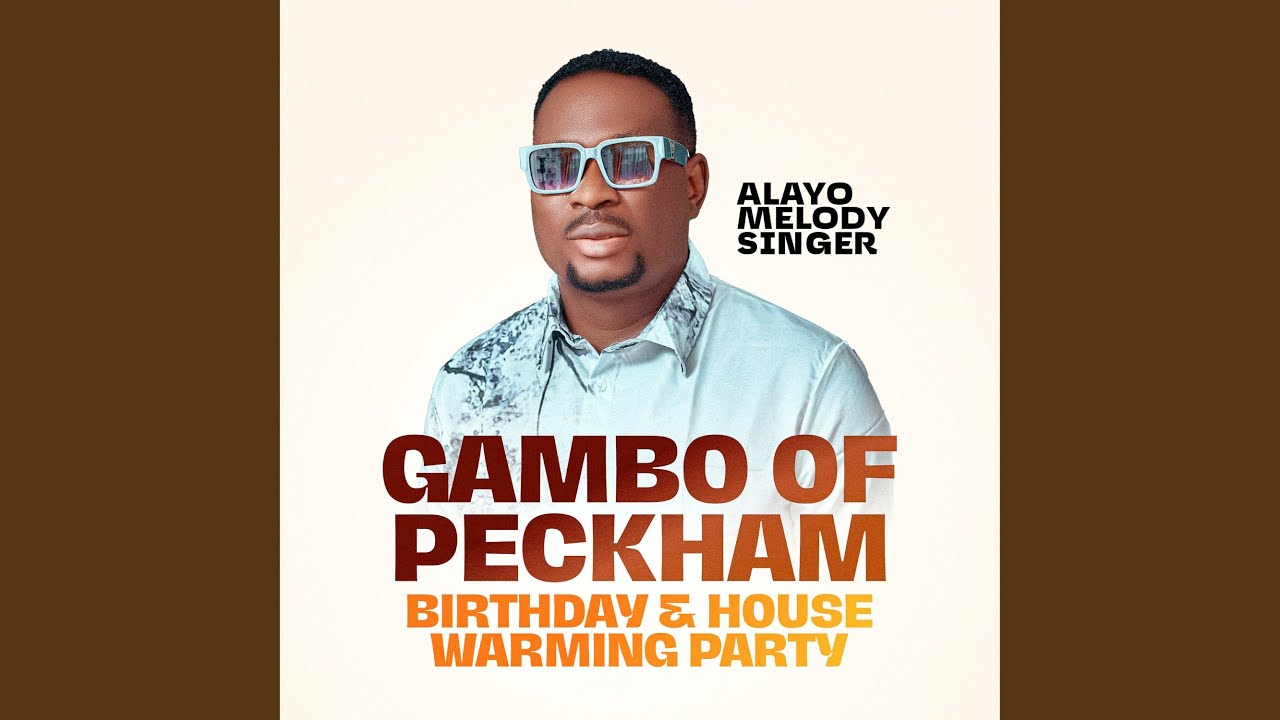 Gambo of Peckham Birthday & House Warming (Live)