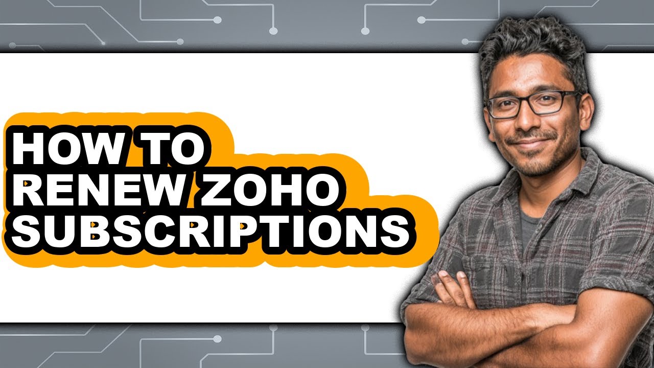 How to Renew Zoho Subscriptions - Full Guide