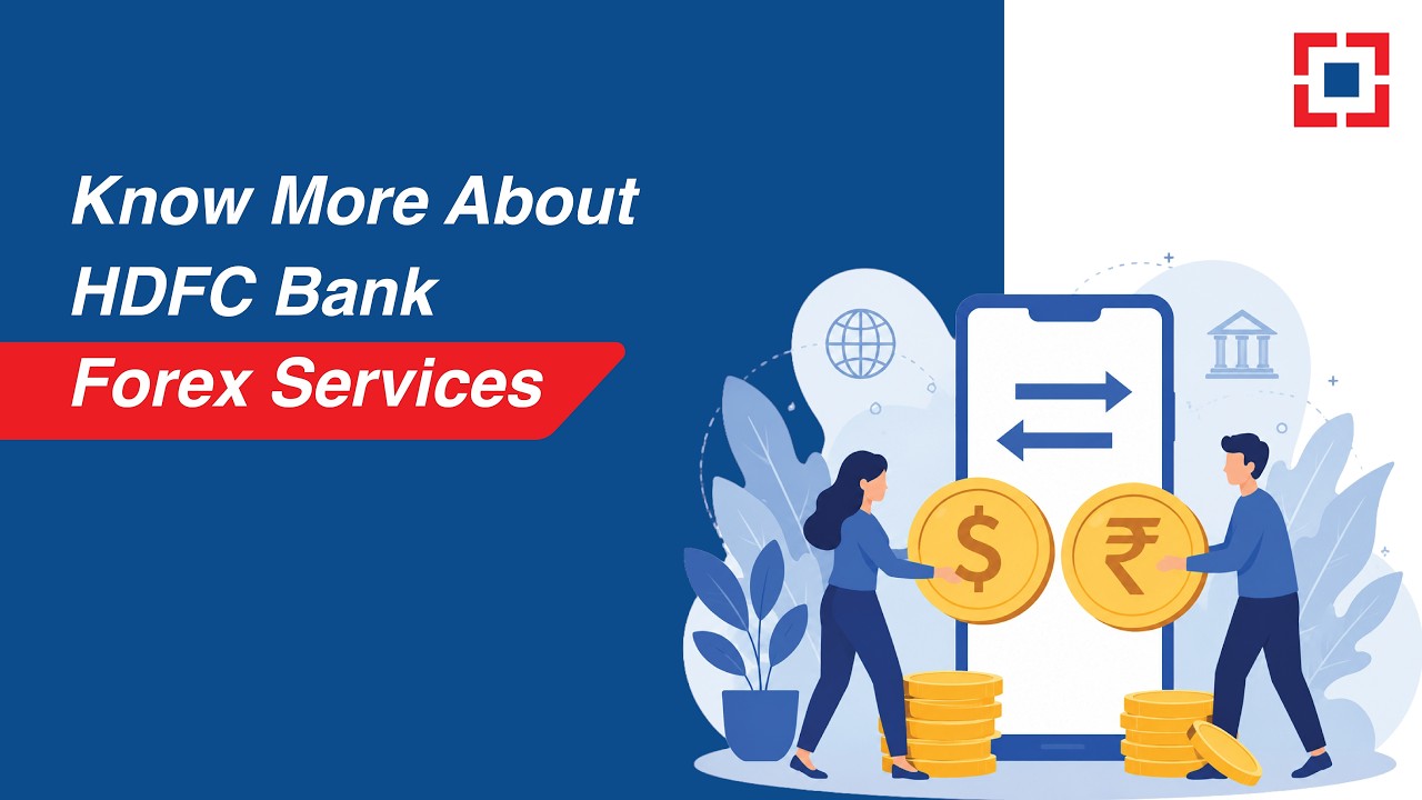 HI-FIVE Forex Services: 5 Convenient Ways to Manage Currency with HDFC Bank