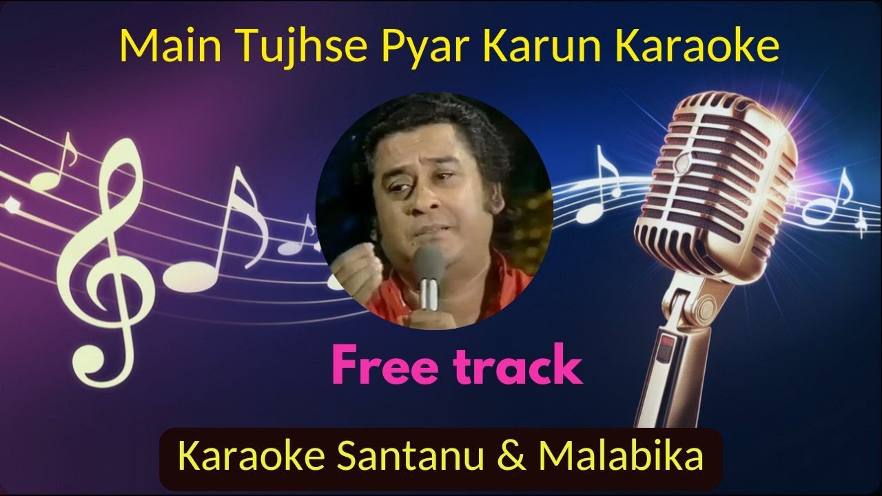 Main Tujhse Pyar Karun Karaoke with Scrolling Lyrics