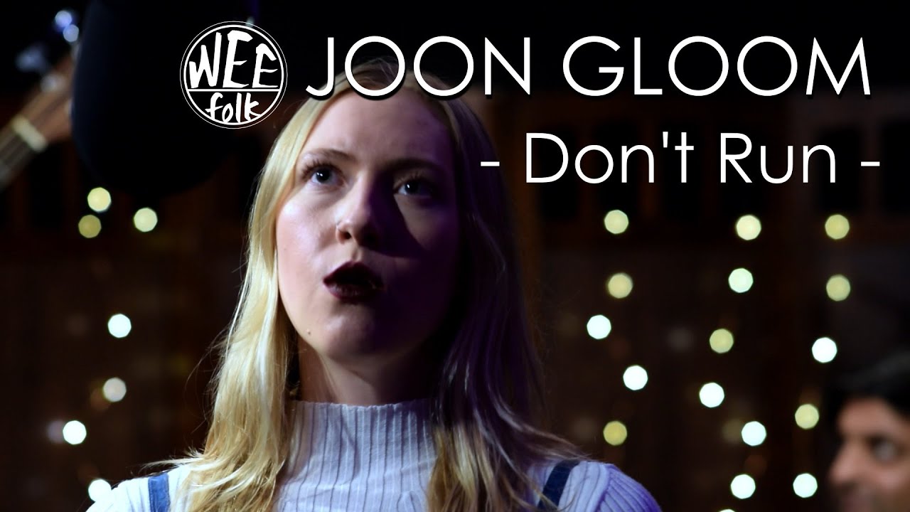WEEfolk Sessions - Joon Gloom: Don't Run by Janessa Evrist