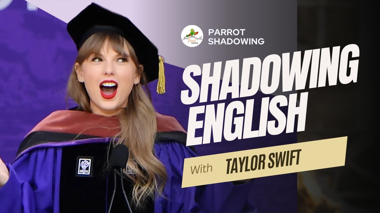 Shadowing English with Taylor Swift Speech at NY University | American Accent | Shadowing Exercise