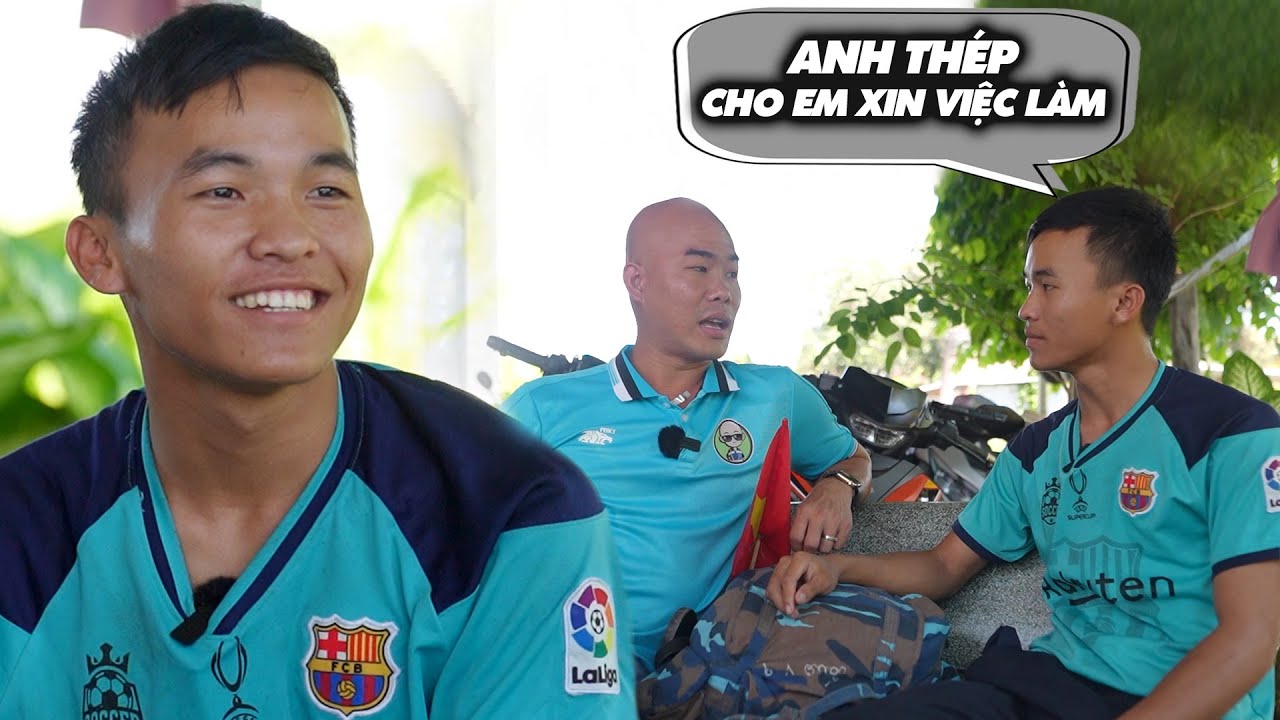 THANH NIÊN ĐI BỘ XUYÊN VIỆT TỚI TÌM THÉP XIN VIỆC LÀM, NHƯNG THÉP KHÔNG DÁM NHẬN...