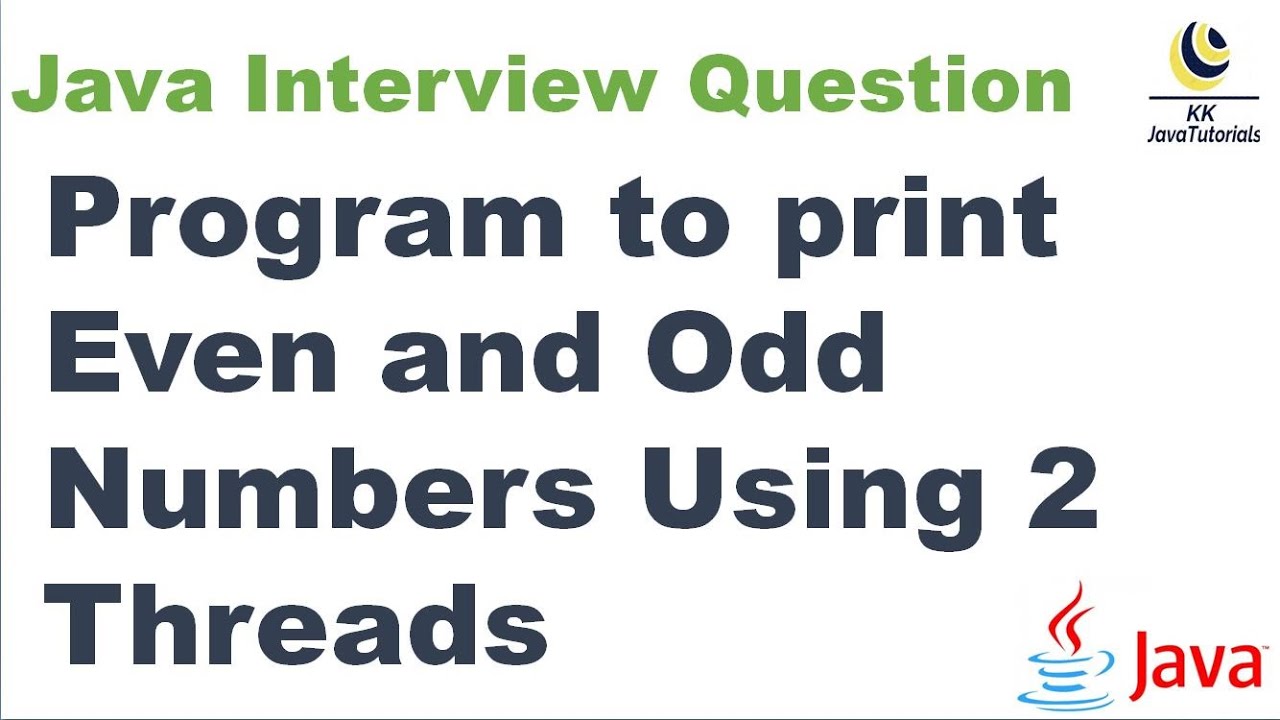 Print Even and Odd Numbers Using 2 Threads in Java?||multi Threading java program interview question