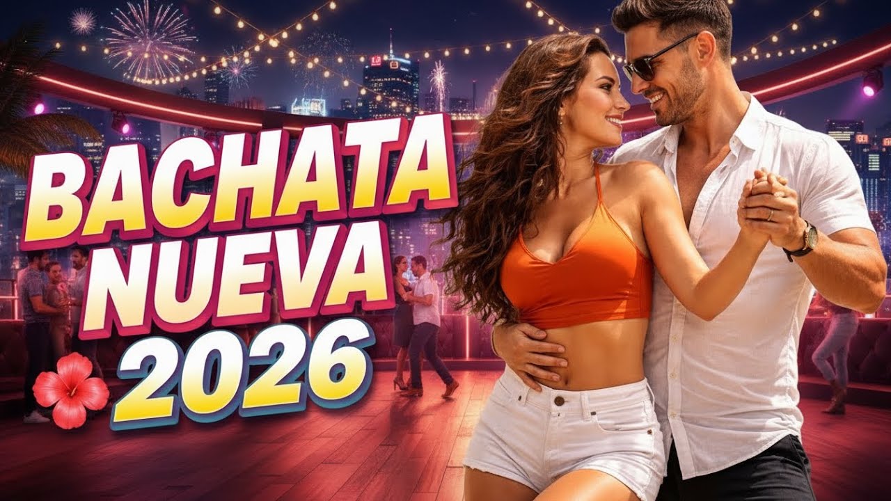💞 Bachata Éxitos 2026 – Melodías Para Enamorar