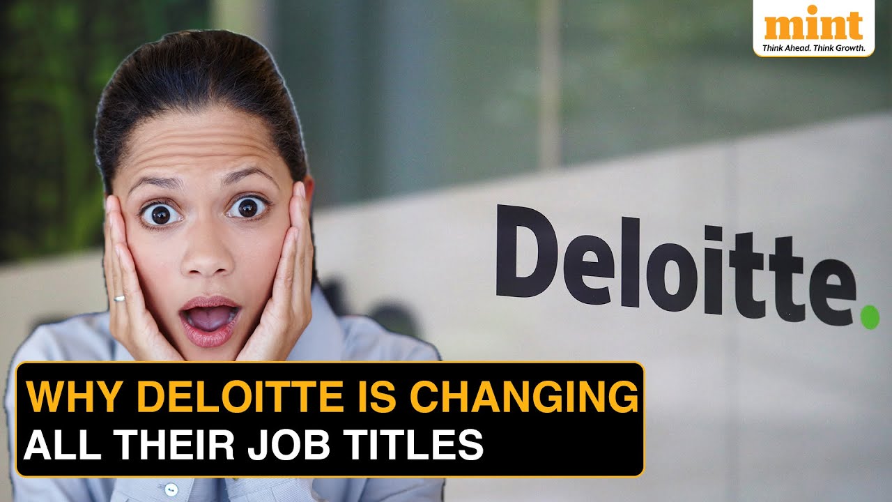Deloitte Is Rewriting Job Titles Across U.S From June 2026 | Explained