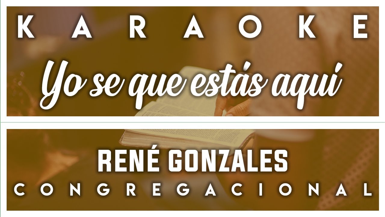 PISTA DE ADORACIÓN - YO SE QUE ESTÁS AQUI - RENE GONZALES