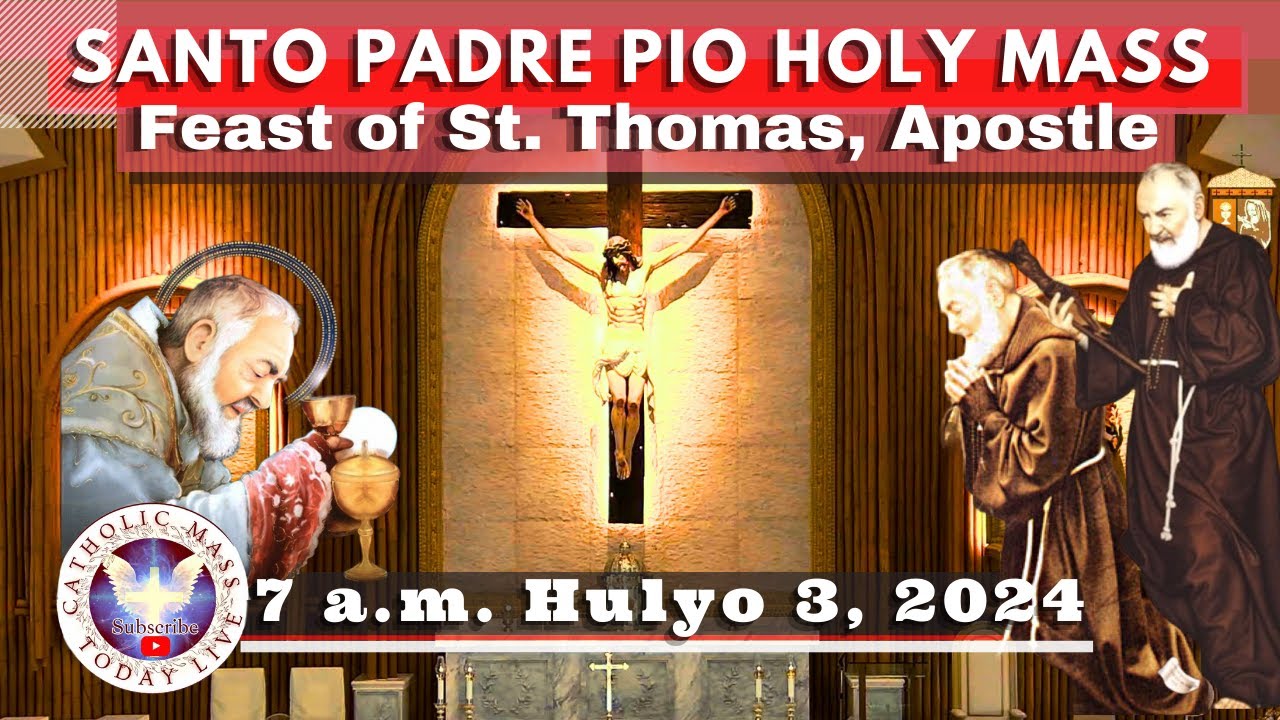 Catholic Mass Today Live at Santo Padre Pio National Shrine - Batangas.  3 Jul  2024  7a.m.