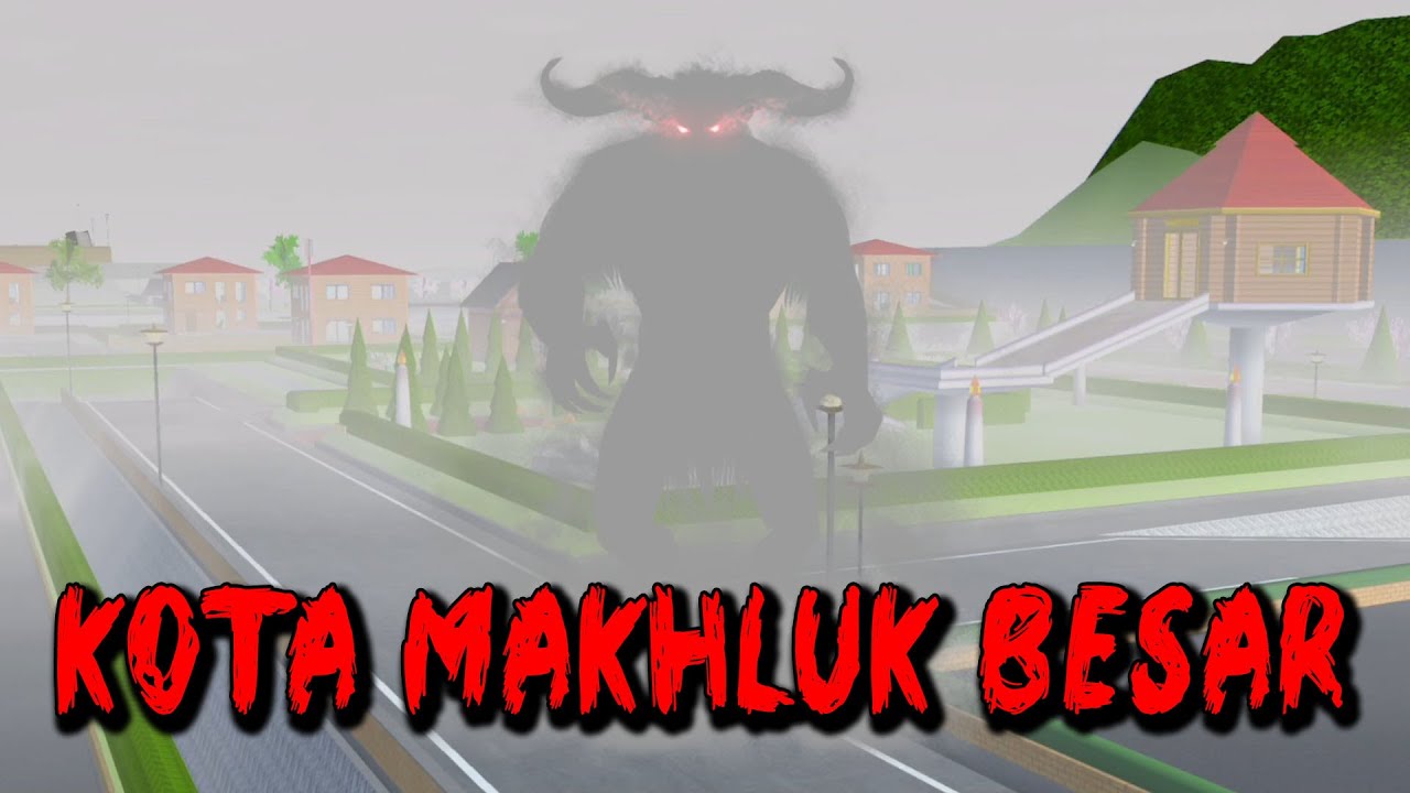KOTA MAKHLUK BESAR || HORROR MOVIE SAKURA SCHOOL SIMULATOR