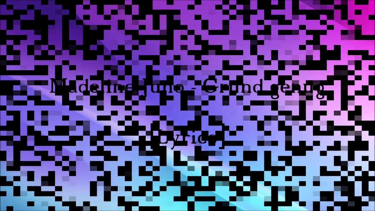 Madeline Juno - Grund genug [Lyrics]