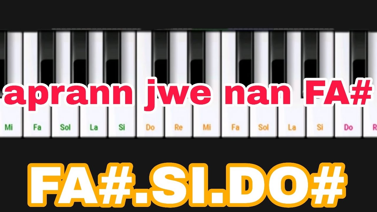 Aprann Koman pou jwe nen pot chan avek 3 ako FA#.SI.DO# 