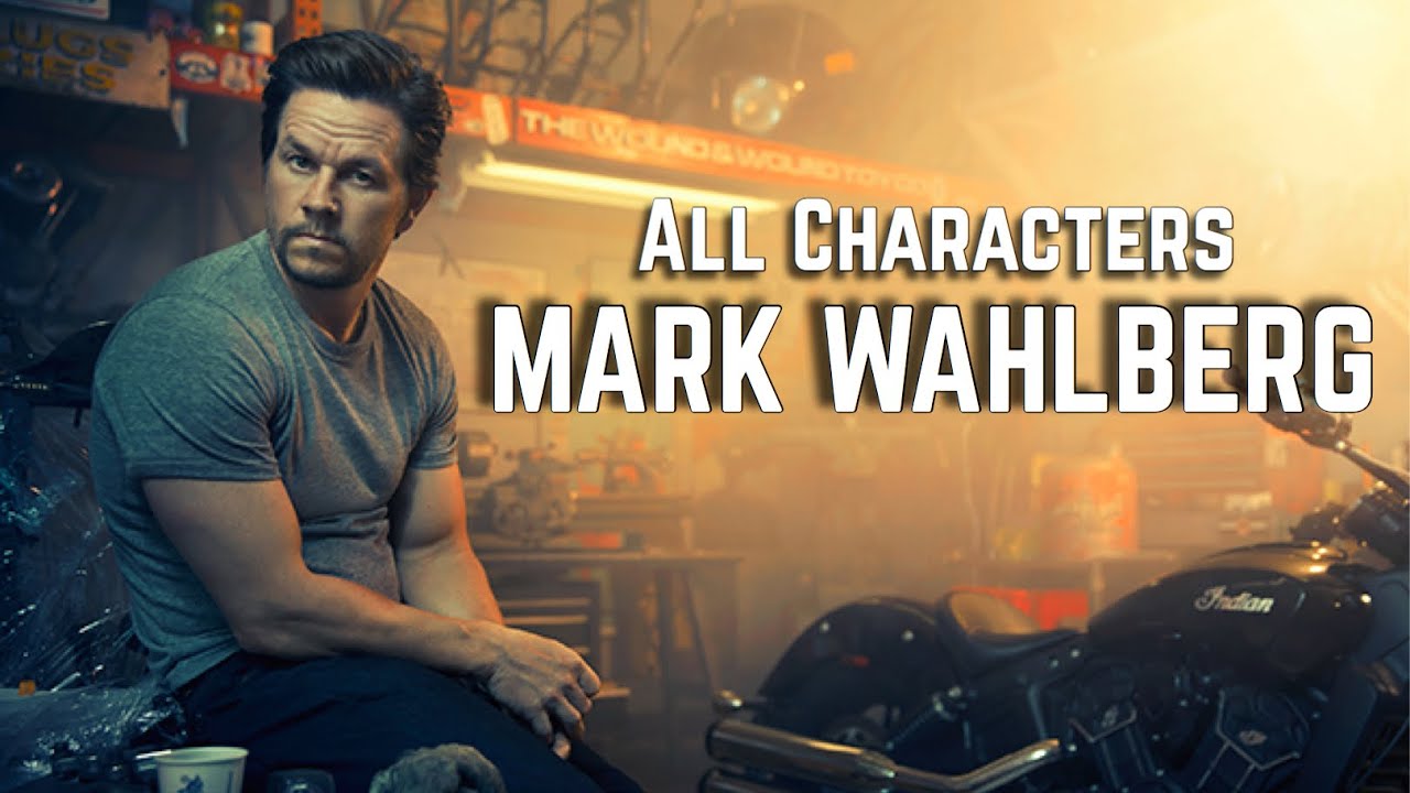 All Characters Mark Wahlberg
