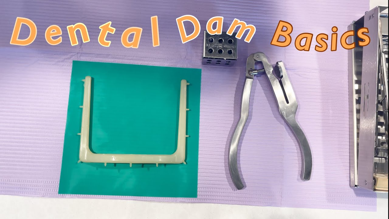 How to Set up a Dental Dam for BEGINNERS || Dental Assisting Basics