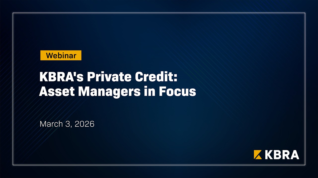 KBRA's Private Credit: Asset Managers in Focus