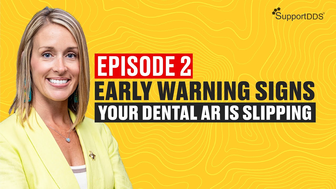 Early warning signs your dental AR is slipping