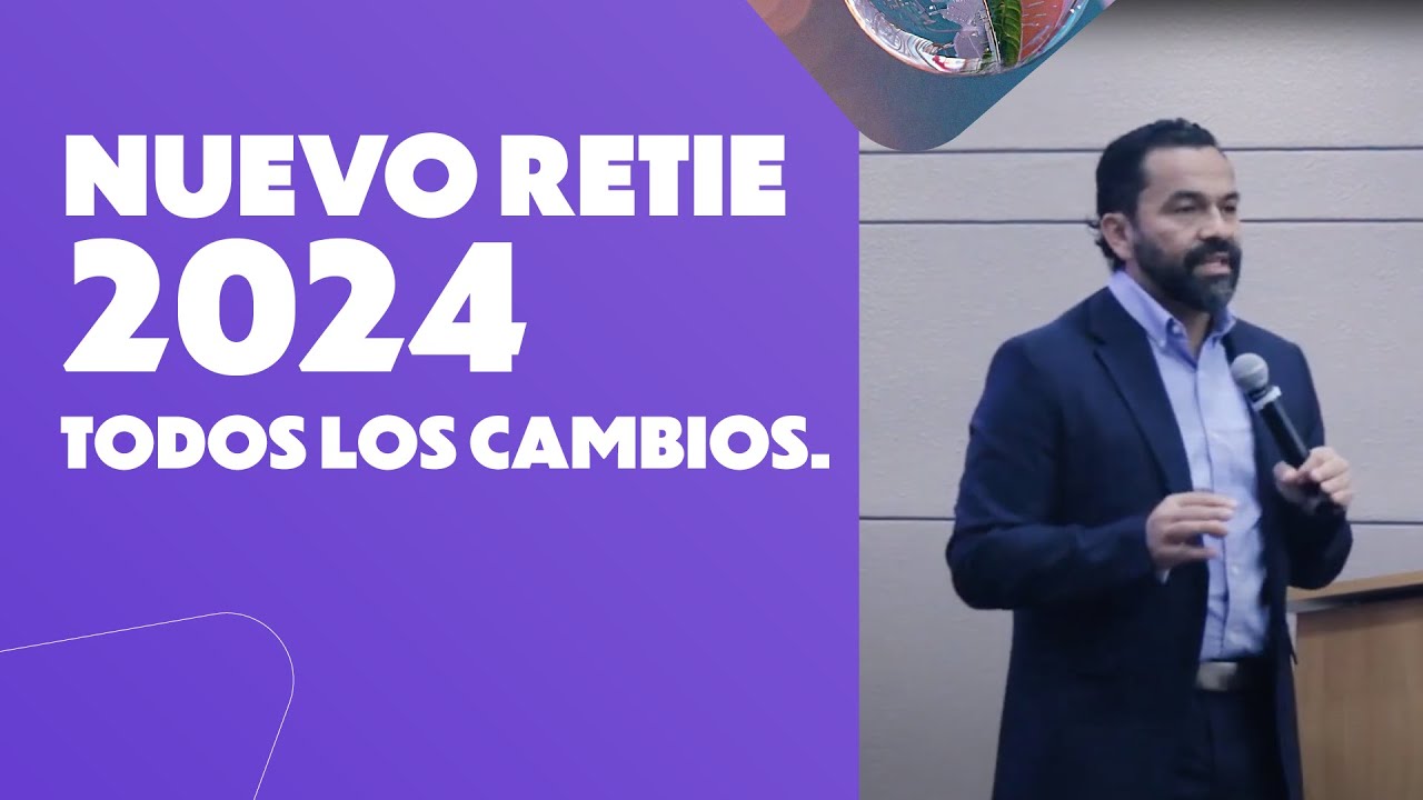 Todo lo que Debes Saber del RETIE 2024