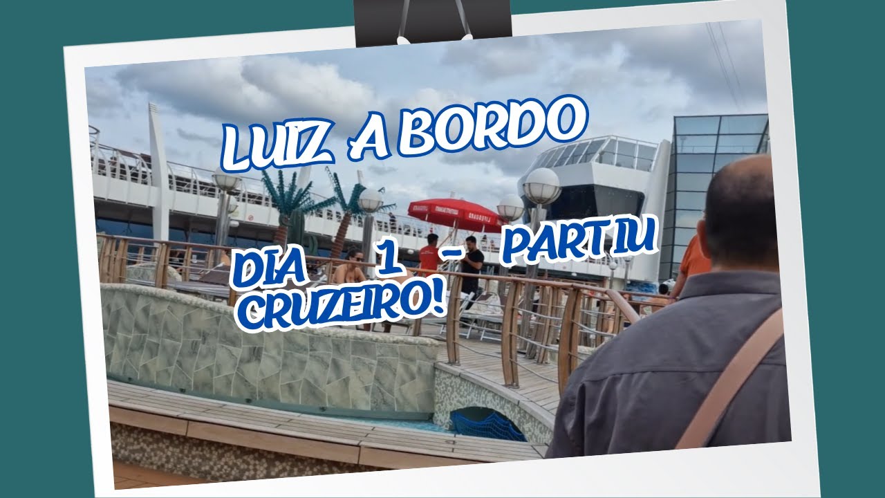 1º Dia em um Cruzeiro da MSC