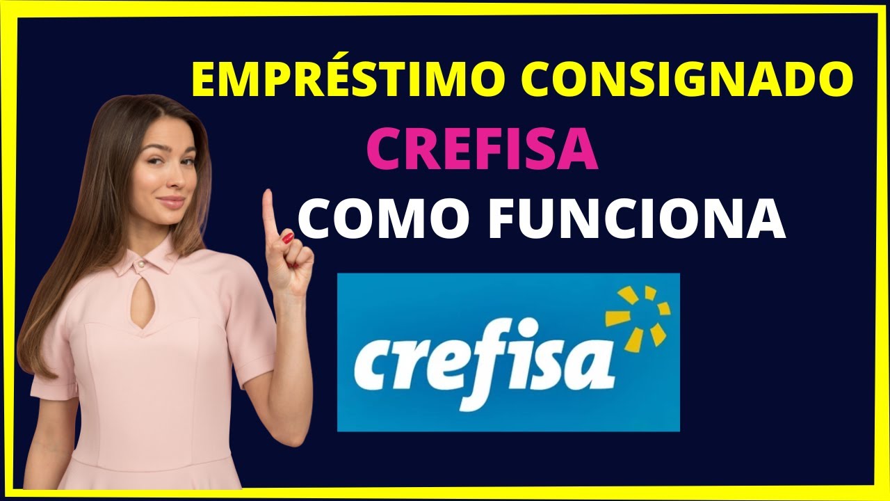 Crefisa empr&eacute;stimo consignado - Como funciona?