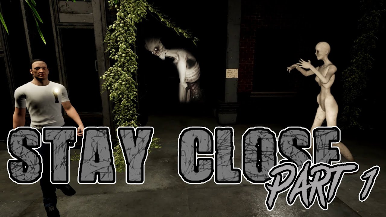 Haunted by mannequins! | Stay Close | Part 1