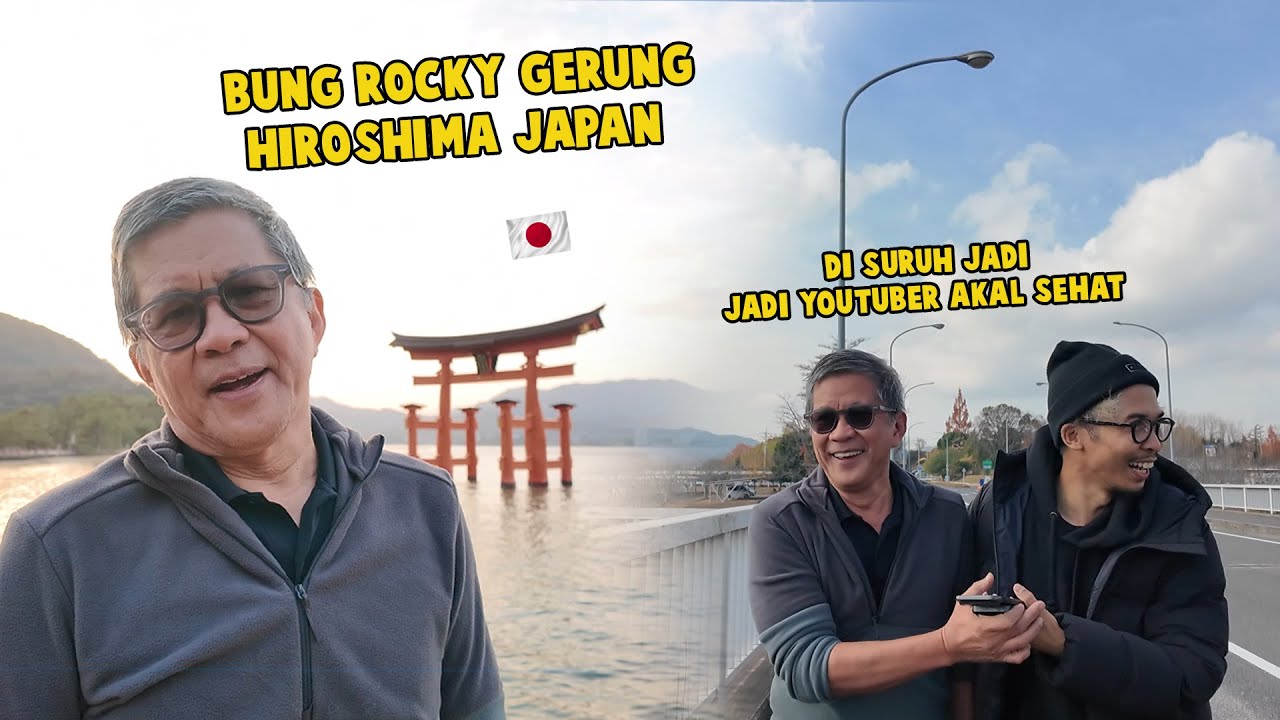 SEHARIAN NEMENIN BUNG ROCKY GERUNG DI HIROSHIMA JEPANG ! SALAM AKAL SEHAT