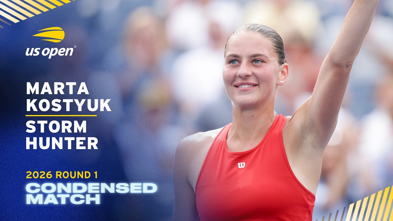 Marta Kostyuk vs. Storm Hunter Condensed Match | 2026 US Open Round 1