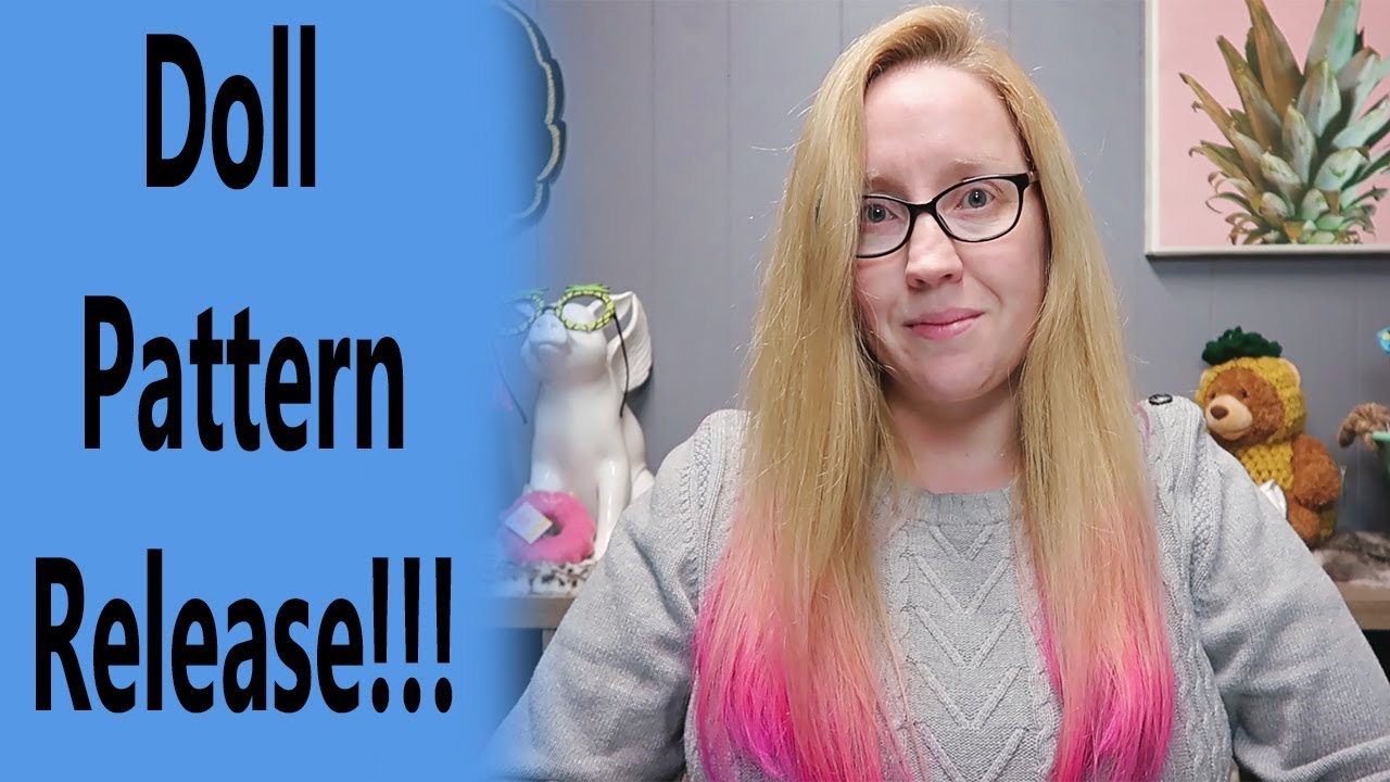 Doll Pattern Release!!!