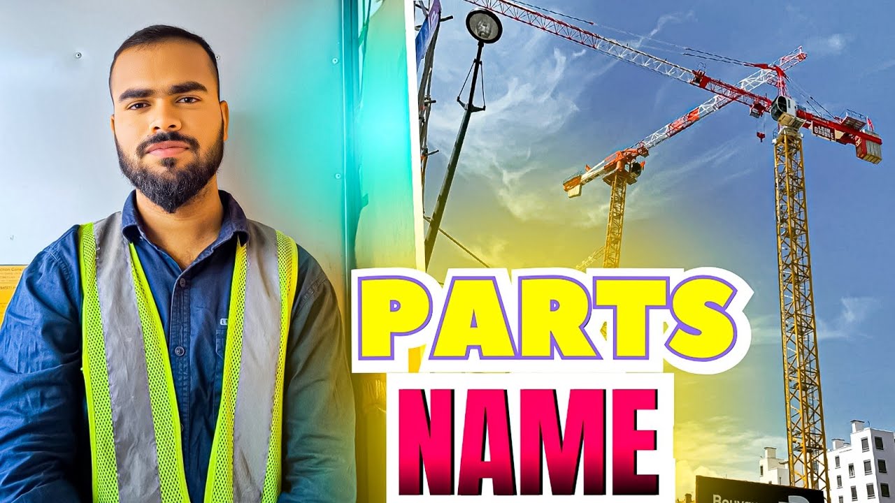 Tower Crane Parts Name 🏗️ | Tower Crane