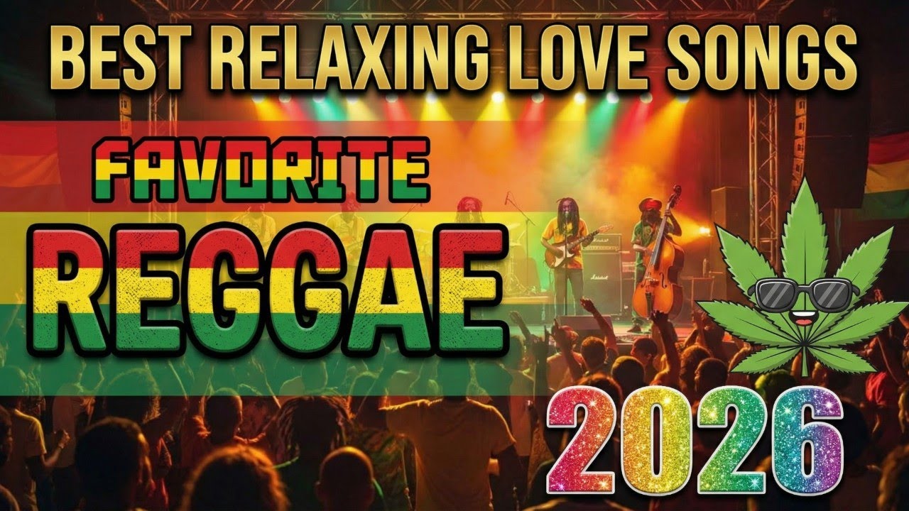 Most Requested Road Trip Reggae 2026 | Top 100 Best Relaxing English Songs Playlist Chill