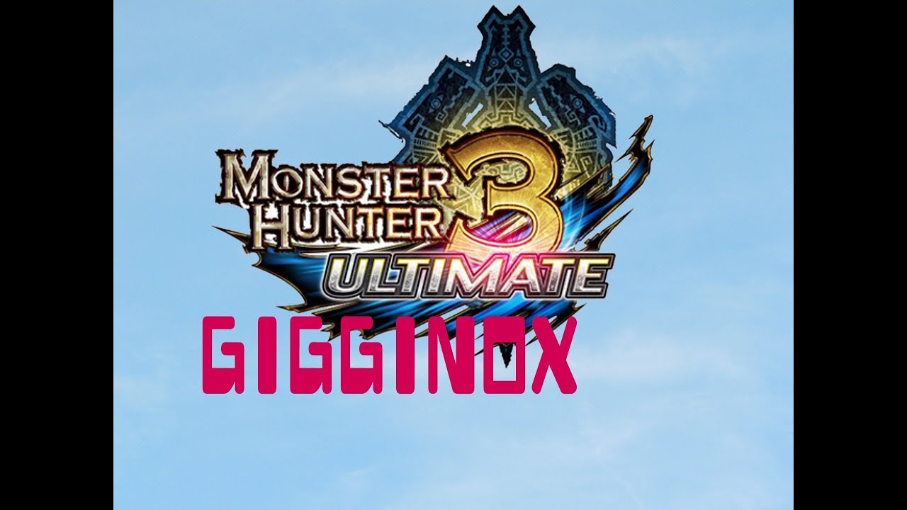 Monster Hunter 3 Ultimate - Gigginox