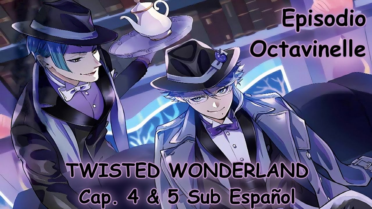 Twisted Wonderland - Manga Octavinelle Sub Español Cap 4 & 5